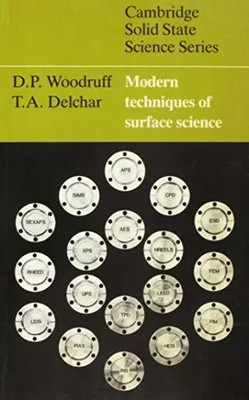 Moderne Techniken der Oberflächenwissenschaft, D. P. Woodruff und T. A. Delchar