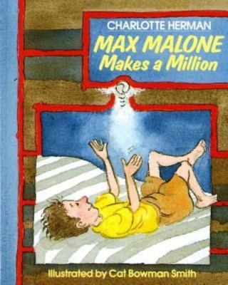 Max Malone Makes a Million by Herman, Charlotte