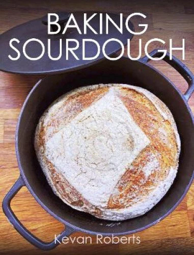Baking Sourdough by Roberts, Kevan - Foto 1 di 2