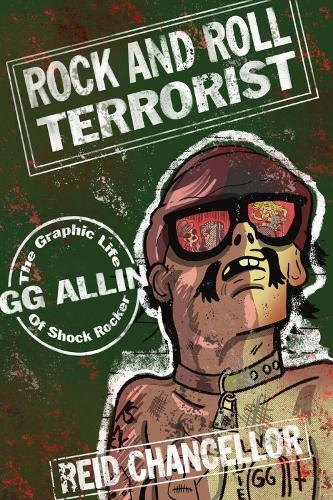 Reid Chancellor Rock And Roll Terrorist (taschenbuch)
