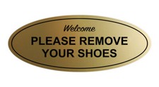 Oval PLEASE REMOVE YOUR SHOES Sign Brushed Gold - Medium 2.75x7"