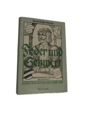 Feder und Schwert. Ulrich von Hutten und seine Zeit. Bonsels, Bernd Holger:
