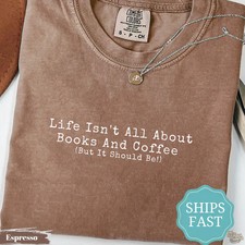 Books And Coffee Reading Book Lover Bookworm Comfort Tee