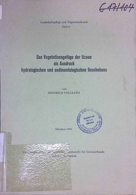 Das Vegetationsgefüge der Itzaue als Ausdruck hydrologischen und sedimentologisc
