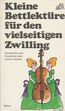 Kleine Bettlektüre für den vielseitigen Zwilling - Steiner, K. (Geb. Ausgabe)