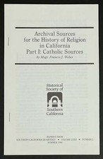 Msgr Francis J Weber / ARCHIVAL SOURCES For The HISTORY Of RELIGION