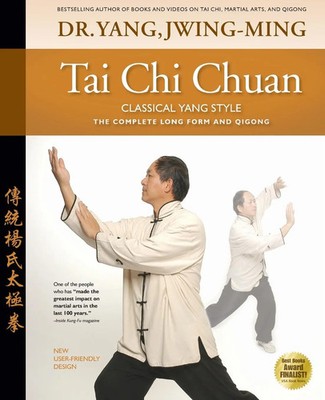 Jwing-Ming Yang | Tai Chi Chuan Classical Yang Style | Taschenbuch | Englisch