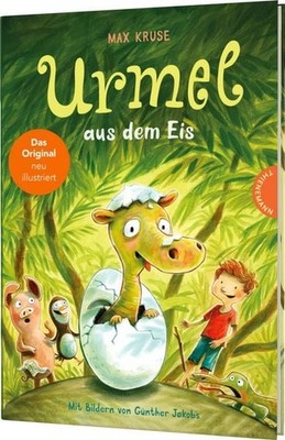 Urmel: Urmel aus dem Eis Die erste Urmel-Geschichte neu illustriert