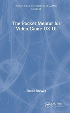 The Pocket Mentor for Video Game UX UI - 9781032433981