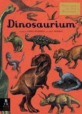 Dinosaurium (Welcome To The Museum) by Chris Wormell | Hardcover | 2017
