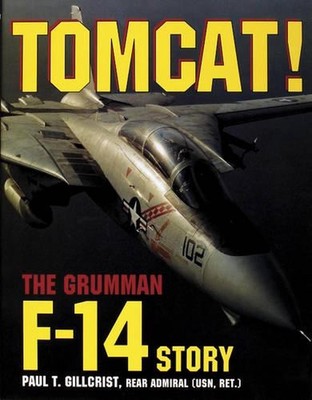 Tomcat!: The Grumman F-14 Story by Paul T. Gillcrist (English) Hardcover Book