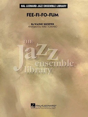 Fee-Fi-Fo-Fum | Wayne Shorter | Jazz Ensemble Library | Partitur + Stimmen