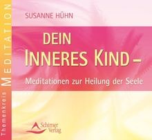 Dein inneres Kind - Meditation zur Heilung der Se... | Buch | Zustand akzeptabel