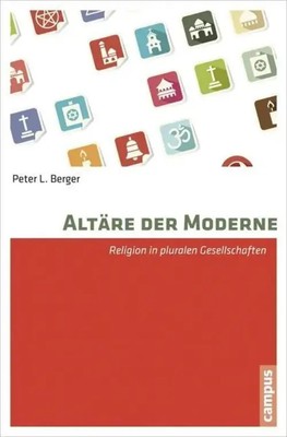 Altäre der Moderne | Peter L Berger | Deutsch | Taschenbuch | 200 S. | 2015