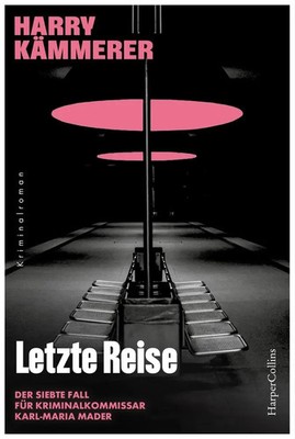 Letzte Reise | Harry Kämmerer | Taschenbuch | Chefinspektor Mader, Hummel & Co