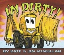 I'm Dirty! Board Book - Board book By McMullan, Kate - GOOD