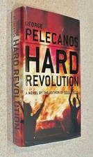 George PELECANOS -- Hard Revolution (Mystery) -- 2004 SIGNED 1st Edition HC