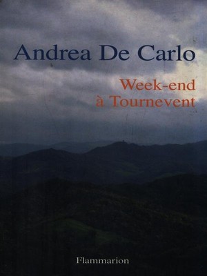 WEEK-END A' TURNEVENT DE CARLO ANDREA FLAMMARION 2006 \
