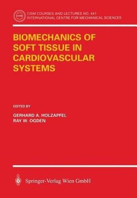 Biomechanics of Soft Tissue in Cardiovascular Systems Paperback