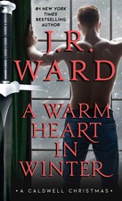 A Warm Heart in Winter | A Caldwell Christmas | J R Ward | Englisch | Buch