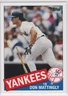 1985-2026 Topps Fleer Panini DON MATTINGLY New York Yankees (CHOOSE YOUR CARD)