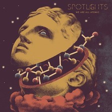 SPOTLIGHTS - WE ARE ALL ATOMIC - Vinyl Record 12 - G3z