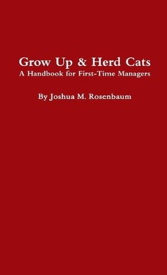 Grow Up & Herd Cats by Joshua M. Rosenbaum Paperback Book