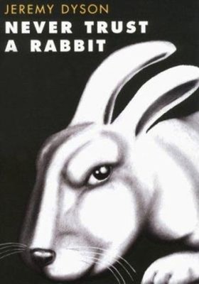 Never Trust A Rabbit: Geschichten mit Einem Twist Taschenbuch Jeremy Dyso