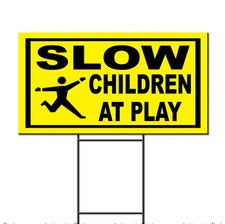 Slow Children At Play Corrugated Plastic Yard Sign /FREE Stakes