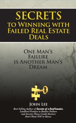 SECRETS to Winning with Failed Real Estate Deals  FREE digital version included