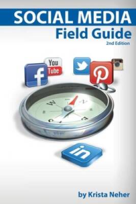 Social Media Field Guide: Discover the strategies, tactics and tools - VERY GOOD