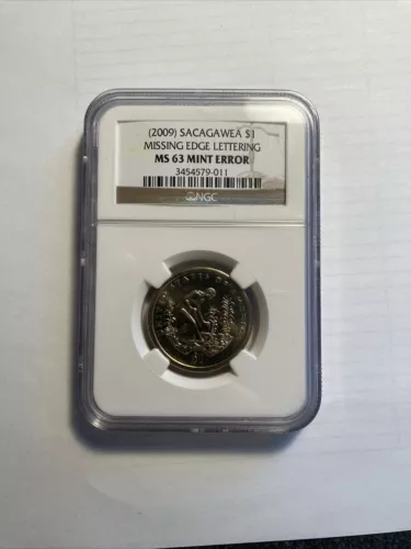 (2009) SACAGAWEA DOLLAR $1 MINT ERROR MISSING EDGE LETTERING NGC MS63