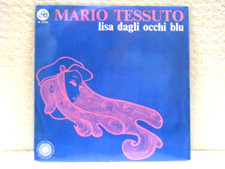 MARIO TESSUTO---45 GIRI- " LISA DAGLI OCCHI BLU-MI SI FERMA IL CUORE--M/M