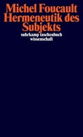 Hermeneutik Des Subjekts Vorlesungen Am CollèGe De France 1981/82 Foucault Buch