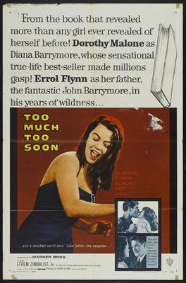 TOO MUCH, TOO SOON Movie POSTER 27x40 Dorothy Malone Errol Flynn Efrem Zimbalist