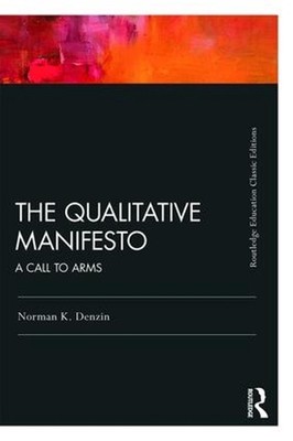 The Qualitative Manifesto: A Call to Arms by Norman K. Denzin (English) Paperbac