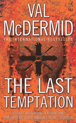 The Last Temptation (Tony Hill and Carol Jordan, Book 3),Val McDermid
