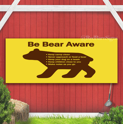 Be Bear Aware Indoor Outdoor Banner Sign with grommets