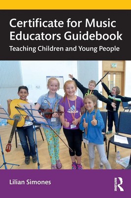 Certificate for Music Educators Guidebook Teaching Children and Young People