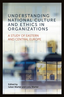 Understanding National Culture and Ethics in Organizations: A Study of Eastern