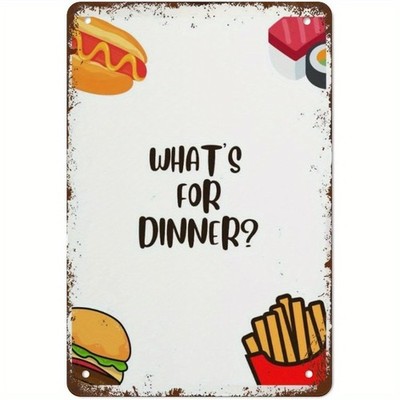 What's For Dinner? Fast Food Metal Sign Funny Dining Room Decor for Food Lovers
