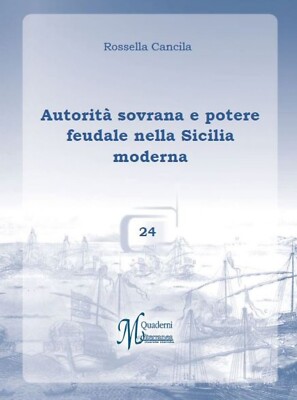 Souveräne Autorität und Feudalmacht im modernen Sizilien
