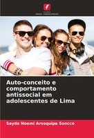 Sayda Noemi Arosquipa Soncco | Auto-Conceito E Comportamento Antissocial Em...