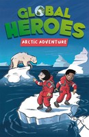Damian Harvey | Global Heroes: Arctic Adventure | Taschenbuch | Englisch (2022)