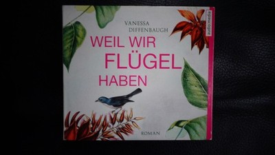 HÖRBUCH ''VANESSA DIEFFENBAGH - WEIL WIR FLÜGEL HABEN''