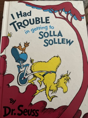 #ad I Had Trouble in Getting to Solla Sollew by Seuss Hardcover $200.00