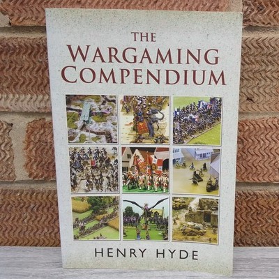 Wargaming Compendium by Henry Hyde (2015, Paperback)