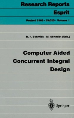 Schmidt - Computer Aided Concurrent Integral Design - New paperback or - X555z