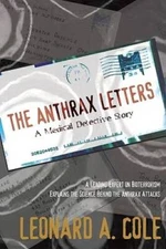 The Anthrax Letters: A Medical Detective Story - Hardcover - GOOD