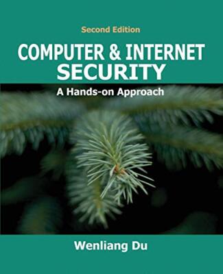 Computer & Internet Security: A Hands-on Approach Wenliang Du New Book